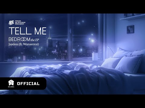 Jayden - Tell Me (ft. Wansentai) - BEDROOM the EP