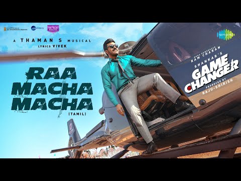 Raa Macha Macha - Lyrical | Game Changer (Tamil) | Ram Charan | Shankar | Thaman S | Nakash Aziz