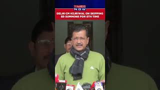 Delhi CM Kejriwal Speaks On Skipping ED Summons For The Sixth Time