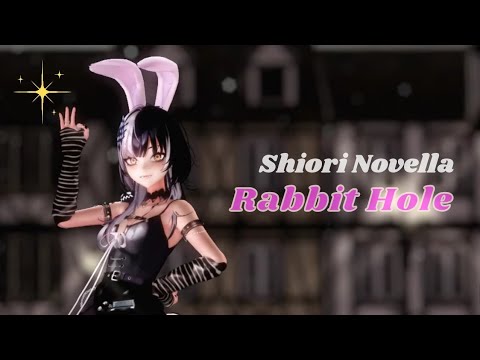 Rabbit Hole - Shiori Novella  #ShiorinSketch #MMDホロライブ