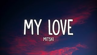 Mitski - My Love Mine All Mine (Lyrics)