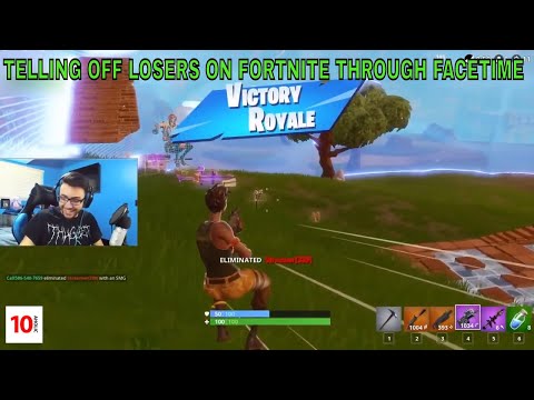 10 Minutes: Telling off LOSERS on FORNITE through facetime (YOU GOTTA SEE THIS ONE!)