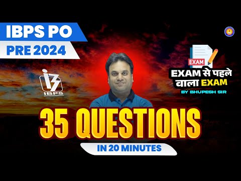 35 Questions In Just 20 Minutes For Quant | IBPS PO Pre 2024 | By Bhupesh Sir