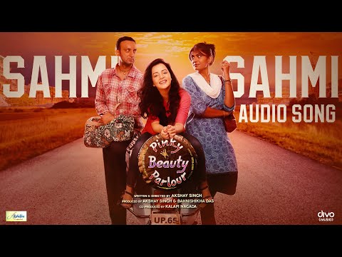 Sahmi Sahmi | Audio Song | Pinky Beauty Parlour | Sulagna Panigrahi| Khushboo Gupta | Akshay Singh