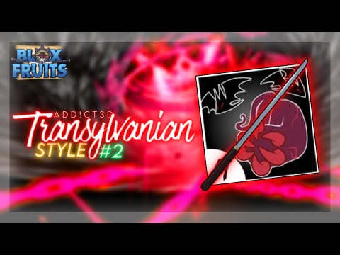 Transylvanian Style (Blox Fruits Bounty Hunting) - Sanguine Art (Part 2)