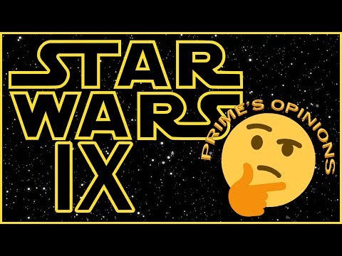 My Star Wars IX Concerns