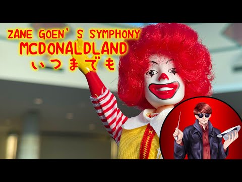 Zane Goen's Symphony - McDonaldLand いつまでも