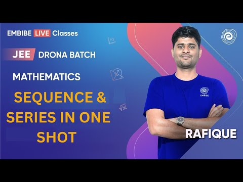 Sequence and Series in One Shot | Mathematics | JEE Main & Advanced I Rafique Sir