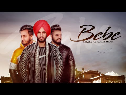 Bebe (Full Video) Sukhdeep | Dev  | Love | Mandeep Singh | Latest Punjabi Songs 2019