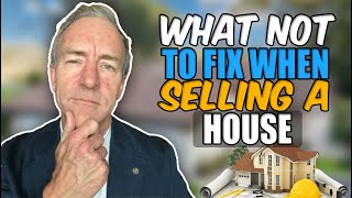 What not to fix when selling a house in 2024 - best realtor in ventura Harold Powell