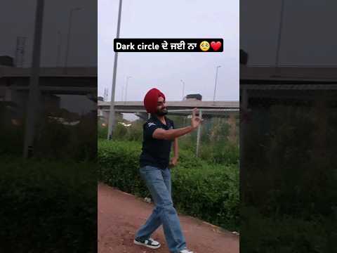 Dark Circle De jayi na | Akhiyan | Harkirat Sangha   bhangra | #shorts