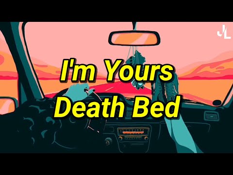 I'm yours x Death bed - Jason Mraz & Powfu (Lyrics Video)