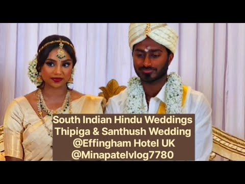 South Indian Hindu Wedding Thipiga and Santhush wedding @Effingham Hotel UK 2024 @minaPatelVlog7780