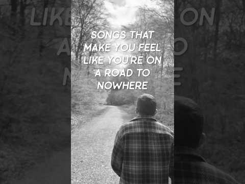 Songs that feel like you're on a road to nowhere ↟ #music #indiefolk #aesthetic