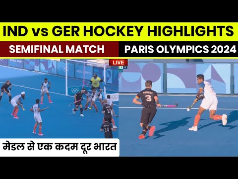 IND vs GER Hockey Semifinal Match highlights | indian hockey Olympics 2024 | hockey match live today