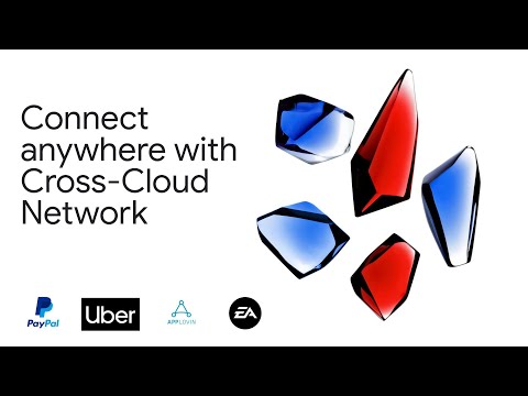 Connect anywhere with Google's Cross-Cloud Network