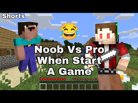 Noob Vs Pro When Start A Game 😂 #shorts #youtubeshorts #trending #minecraftshorts #shortsvideo