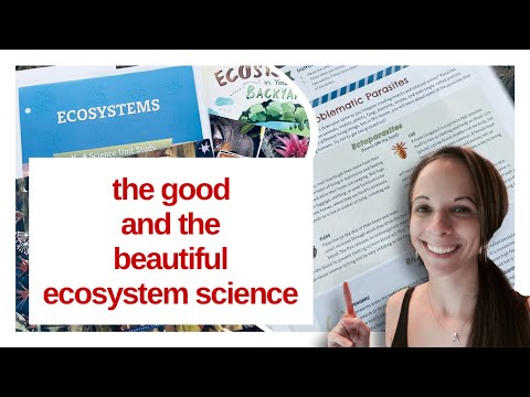 Look inside The Good and The Beautiful Ecosystems Scienece Unit || HOMESCHOOL SCIENCE K-8