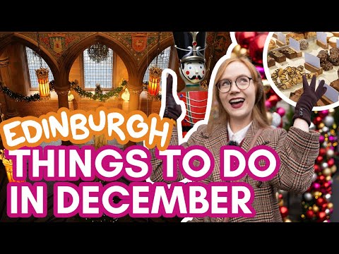 7 Things to do in EDINBURGH in DECEMBER | living in Edinburgh vlog!