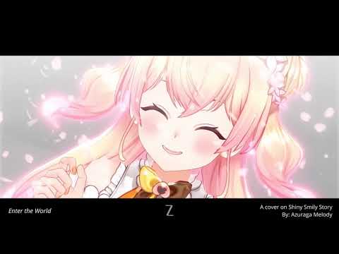 hololive - Shiny Smily Story / Alt. Soundtrack Cover by Azuraga Melody - "Enter the World"