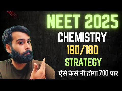 NEET 2025 CHEMISTRY  STRATEGY FOR 180/180 MARKS | MOST IMPORTANT TOPICS NEET CHEMISTRY | #neet2025