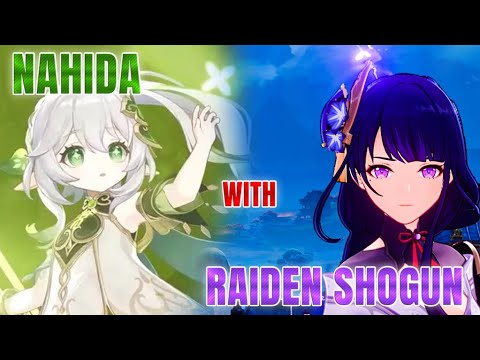 NAHIDA AND RAIDEN SHOGUN TEAMS | Genshin Impact