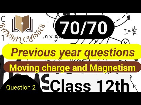 Moving charge and Magnetism pyq Q 2