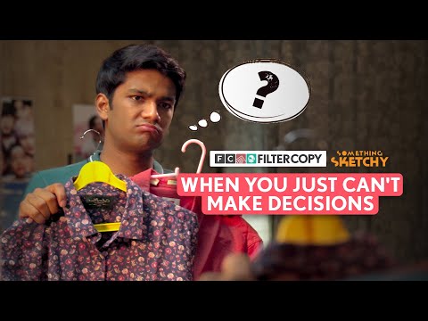 FilterCopy | When You Can't Decide Anything | @ManishKharage & Kanchan