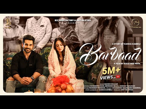 Barbaad - Sakshi Holkar (Official ) Amit Majithia | Sandeepa Dhar | Abhishek Bajaj|Bcc Music Factory