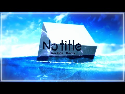 Reol - 'No title' Seaside Remix