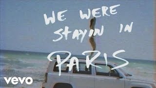 The Chainsmokers - Paris (Official Lyric Video)