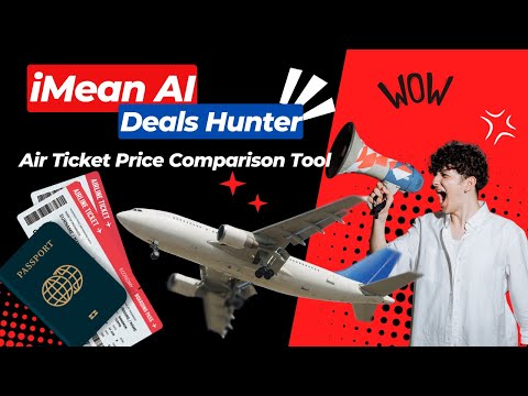 iMean AI - Deals Hunter - Smart Air Ticket Price Comparison Tool