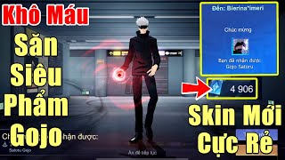 [Gcaothu] Khô máu đốt quân huy săn full siêu phẩm mới Satoru Gojo - Bất ngờ ra skin cực sớm