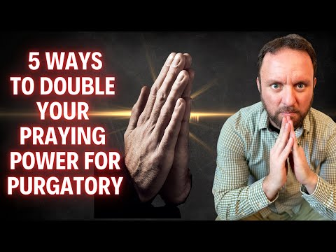 Can’t Pray More? Do THESE Things to Double Your Praying Power for the Souls in Purgatory