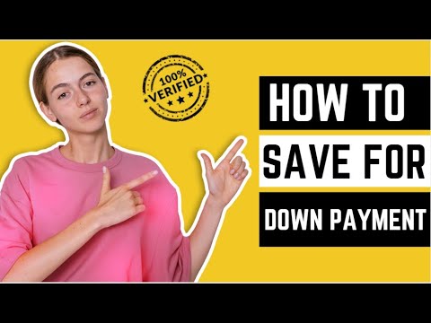 How To Save For a Down Payment | 10 Best Tips