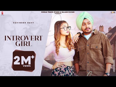 New Punjabi Songs 2022 | Introvert Girl | Kithe Koi Lakoke rakhe tere jehi cute nu | Davinder Davy