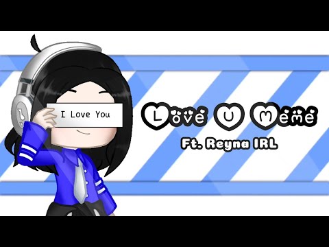 Love U Meme | Gacha Club | Ft. Me IRL