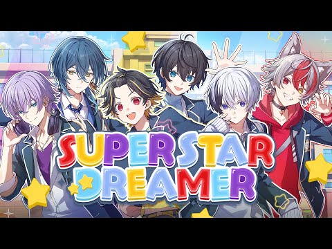 【MV】SUPER STAR DREAMER【すぱどり】