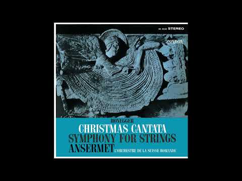 "Christmas Cantata" and "Symphony for Strings" Honegger Ansermet 1962