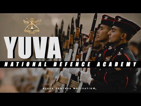 YUVA - National Defence Academy | Indian Army ( Military Motivation )