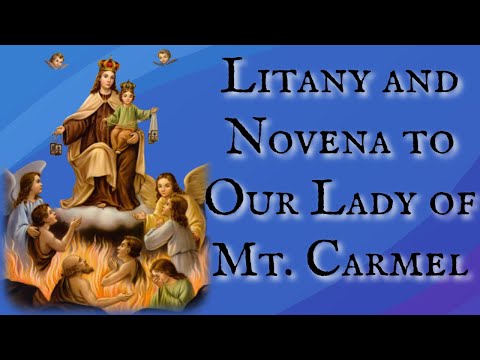 Litany and Novena to Our Lady of Mt. Carmel-Feast July 16th