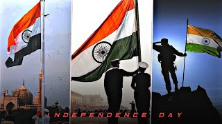 INDEPENDENCE DAY STATUS || 15 August Status || Independence Day Edit