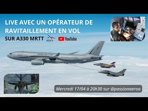 #live avec un opérateur de ravitaillement en vol sur A330 MRTT