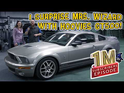 1 Million Subscribers Special: I Took Hoovies GT500 Shelby GT500 & Gave It To Mrs. Wizard