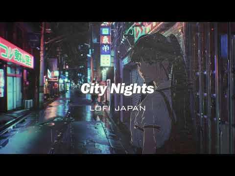 Lofi Hip Hop Radio  - "City Nights"- 💤 lofi beats to sleep / chill to (放鬆音樂 療癒音樂,音樂治療)