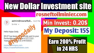 New 0.20$ dollar investment site rosneftoilminer! Earn 200% on 24 hrs! 15$ deposit 5$ live withdraw.