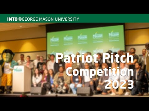 Patriot Pitch Competition | INTO George Mason University