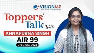 🎙️Toppers Talk | Annapurna Singh | AIR 99 | UPSC CSE 2023