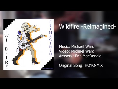 Wildfire -Reimagined- (Honkai: Star Rail cover)