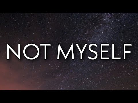 Zai - Not Myself (Lyrics)